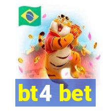 bt4 bet